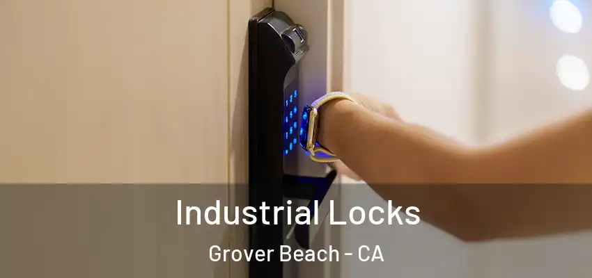 Industrial Locks Grover Beach - CA
